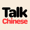 Talk Chinese - Get Fluent