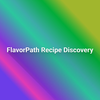 FlavorPath Recipe Discovery