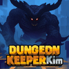 Dungeon Keeper Kim
