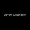 Current subscription