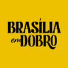 Brasília em Dobro