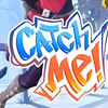 Catch Me
