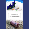 Economy by CA Dhaval Bhojani