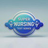 Super Nursing Test Series