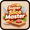 Super Slice Master