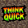 Think Quick –Classroom Edition