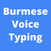Burmese Voice Typing App
