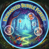 Enchanted Bubble Forest