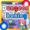 Dungeon Shaking