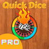 Quick dice