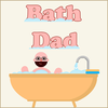 BathDad