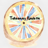Takeaway Roulette