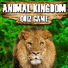 Animal Kingdom - Quiz Game