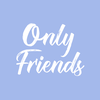 Only Friends - 限時交友 找到一聊就合拍的朋友