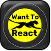 Want To React