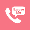 Excuse Me - Fake Call