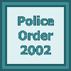 Police Order 2002