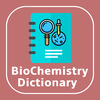 BioChemistry Dictionary