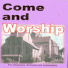 Come and Worship