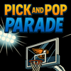 Pick And Pop Parade