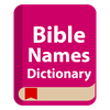 Bible Names Dictionary