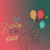 Sister Birthday Wishes