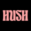Hush: Real Talks, Deep Chats