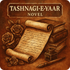 Teshnagi e Yaar Novel