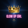 Glow Up Girl