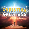 Christian Greetings and Wishes