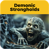 Breaking Demonic Strongholds