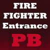 Firefighter Entrance PB