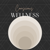 Conscious Wellness