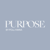 PURPOSE | by Pollyanna