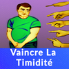 Vaincre la timidité et la peur