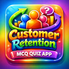 Customer Retention Trivia Quiz