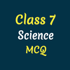 Class 7 Science MCQ