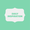 Daily Inspiration