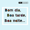 Frases de Bom dia tarde noite