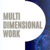 Multi Dimensional Work (MDW)