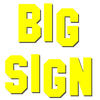 Big Sign