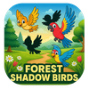Forest Shadow Birds