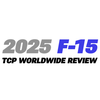2025 F-15 TCP Worldwide Review