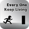 Every One Keep Living