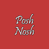 Posh Nosh