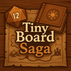 Tiny Board Saga