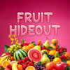 Fruit Hideout