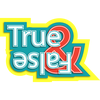 True & False