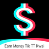 Earn money with TikTk TT Kwai