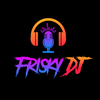 Frisky DJ
